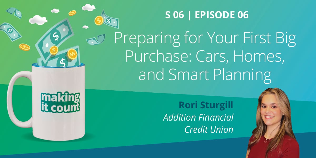 Preparing for Your First Big Purchase: Cars, Homes, and Smart Planning